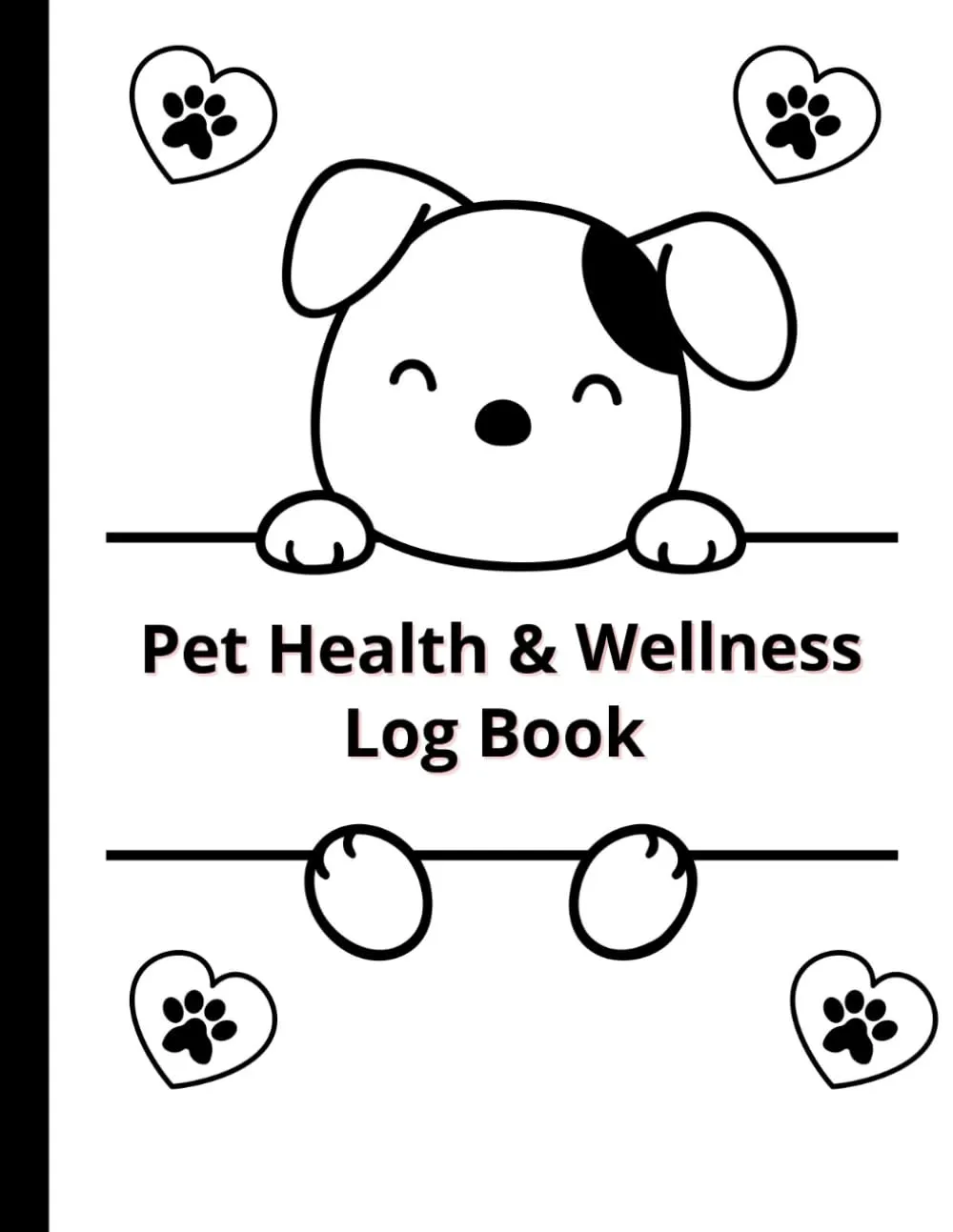 Pet Health & Wellness logbook: Dog care planner, Track medical records, 8.5*11 IN, 115 pages   , 2023 11 6